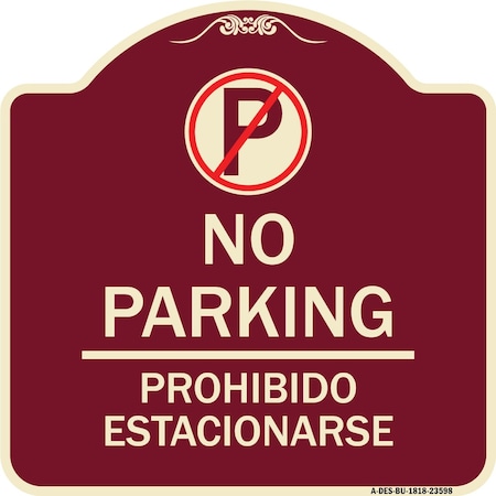 No Parking Prohibido Estacionar No Parking Symbol Heavy-Gauge Aluminum Architectural Sign